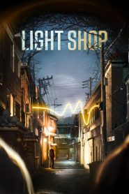 Light Shop (2024) Season 01 – English/Korean [Ep01-08- Complete] – Full Series Download & Watch FREE – MOVIELOVERSBD.COM