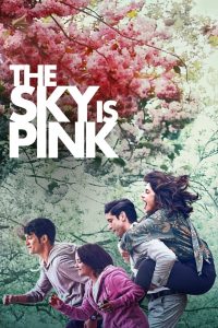The Sky Is Pink (2019) – Full Movie Download & Watch FREE – MOVIELOVERSBD.COM
