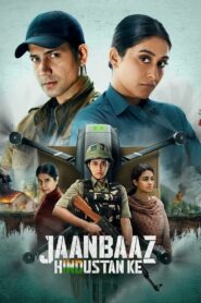 Jaanbaaz Hindustan Ke (2023) Season 1 Complete – Full Series Download & Watch FREE – MOVIELOVERSBD.COM
