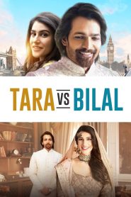 Tara vs Bilal (2022) – Full Movie Download & Watch FREE – MOVIELOVERSBD.COM