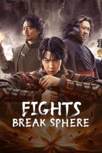 Fights Break Sphere (2023) Hind + Chinese – Full Movie Download & Watch FREE – MOVIELOVERSBD.COM