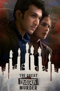 The Great Indian Murder (2022) Season 01 – Full Movie Download & Watch FREE – MOVIELOVERSBD.COM