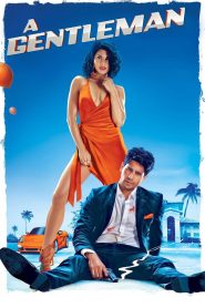 A Gentleman (2017) – Full Movie Download & Watch FREE – MOVIELOVERSBD.COM