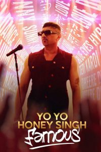 Yo Yo Honey Singh: Famous (2024) Documentary – Hindi – Full HD – Download & Watch FREE – MOVIELOVERSBD.COM