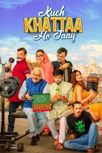 Kuch Khattaa Ho Jaay (2024) – Full Movie Download & Watch FREE – MOVIELOVERSBD.COM