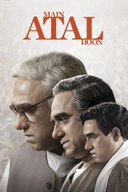 Main Atal Hoon (2024) – Full Movie Download & Watch FREE – MOVIELOVERSBD.COM