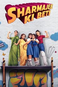 Sharmajee Ki Beti (2024) – Full Movie Download & Watch FREE – MOVIELOVERSBD.COM