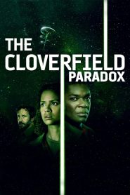 The Cloverfield Paradox (2018) English – Full Movie Download & Watch FREE – MOVIELOVERSBD.COM