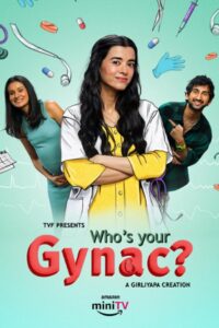Who’s Your Gynac (2023) Season 01 – Full Series Download & Watch FREE – MOVIELOVERSBD.COM