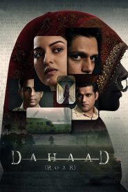 Dahaad (2023) Season 01 – Full Series Download & Watch FREE – MOVIELOVERSBD.COM
