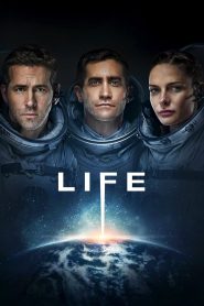 Life (2017) Hindi + English – Full Movie Download & Watch FREE – MOVIELOVERSBD.COM