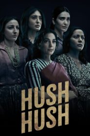 Hush Hush (2022) Season 1 – Full Series Download & Watch FREE – MOVIELOVERSBD.COM