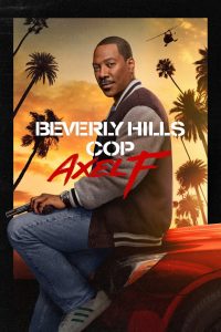 Beverly Hills Cop: Axel F (2024) Hindi + English – Full Movie Download & Watch FREE – MOVIELOVERSBD.COM