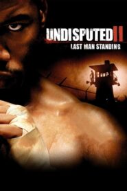 Undisputed II: Last Man Standing (2006) Hindi Dubbed