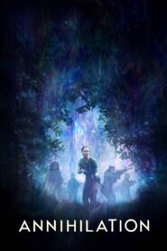 Annihilation (2018) English – Full Movie Download & Watch FREE – MOVIELOVERSBD.COM