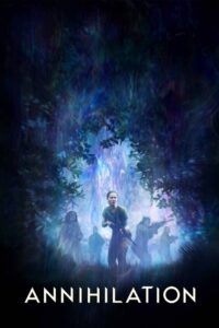Annihilation (2018) English – Full Movie Download & Watch FREE – MOVIELOVERSBD.COM