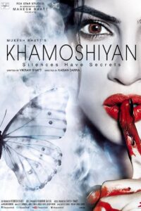Khamoshiyan (2015) – Full Movie Download & Watch FREE – MOVIELOVERSBD.COM