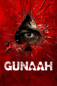 Gunaah (2024) Season 01-02 – Full Series Download & Watch FREE – MOVIELOVERSBD.COM