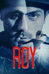 Roy (2015) – Full Movie Download & Watch FREE – MOVIELOVERSBD.COM