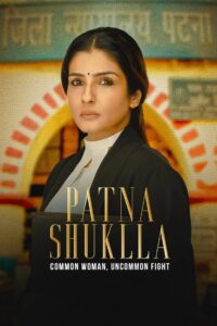 Patna Shuklla (2024) – Full Movie Download & Watch FREE – MOVIELOVERSBD.COM
