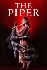 The Piper (2023) Hindi + English – Full Movie Download & Watch FREE – MOVIELOVERSBD.COM