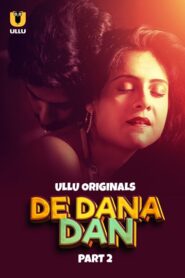 De Dana Dan (2024) Season 1 Part 2 (Ullu Originals) – 🔞 – Full Series Download & Watch FREE – MOVIELOVERSBD.COM