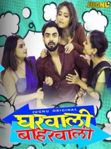 Gharwali Baharwali (2025) Season 01 – Episode 01-03 – Hindi Jugnu – 🔞 – Full Series Download & Watch FREE – MOVIELOVERSBD.COM
