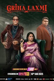 Griha Laxmi (2025) Season 01 – Full Series Download & Watch FREE – MOVIELOVERSBD.COM