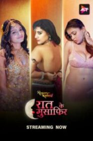 Rangeen Kahaniyan – Raat Ke Musafir (2025) Season 15 – Ep: 01-04 – Hindi Alt Balaji – 🔞 – Full Series Download & Watch FREE – MOVIELOVERSBD.COM