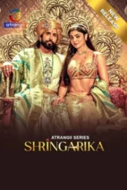 Shringarika (2025) Season 01 – Hindi Atrangii – 🔞 – Full Series Download & Watch FREE – MOVIELOVERSBD.COM