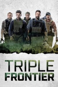 Triple Frontier (2019) Hindi + English – Full Movie Download & Watch FREE – MOVIELOVERSBD.COM