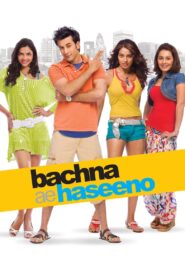Bachna Ae Haseeno (2008) – Full Movie Download & Watch FREE – MOVIELOVERSBD.COM