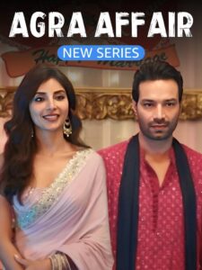 Agra Affair (2025) Season 01 – Full Series Download & Watch FREE – MOVIELOVERSBD.COM