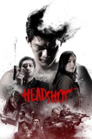 Headshot (2016) Indonesian – Full Movie Download & Watch FREE – MOVIELOVERSBD.COM