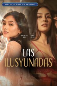 Las Ilusyunadas (2025) Philippino – 🔞 – Full Movie Download & Watch FREE – MOVIELOVERSBD.COM