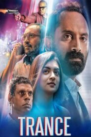Trance (2020) Hindi – Full Movie Download & Watch FREE – MOVIELOVERSBD.COM