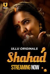 Shahad (2022) Season 01 – ULLU Originals – 🔞 – Full Series Download & Watch FREE – MOVIELOVERSBD.COM