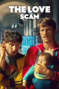 The Love Scam (2025) Dual Audio [Hindi-English] NetFlix – Full Movie Download & Watch FREE – MOVIELOVERSBD.COM