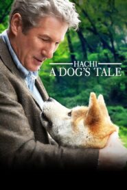 Hachi: A Dog’s Tale (2009) English – Full Movie Download & Watch FREE – MOVIELOVERSBD.COM