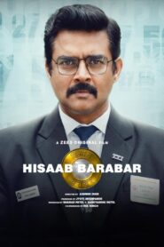 Hisaab Barabar (2025) – Full Movie Download & Watch FREE – MOVIELOVERSBD.COM