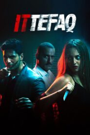 Ittefaq (2017) – Full Movie Download & Watch FREE – MOVIELOVERSBD.COM