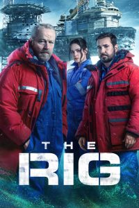 The Rig (2023-2025) Season 01-02 – Hindi/English – Full Series Download & Watch FREE – MOVIELOVERSBD.COM