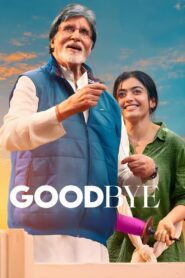 Goodbye (2022) – Full Movie Download & Watch FREE – MOVIELOVERSBD.COM