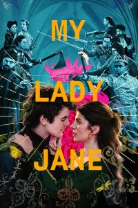 My Lady Jane (2024) Season 01 – [ Hindi + English ] – 🔞 – Full Series Download & Watch FREE – MOVIELOVERSBD.COM