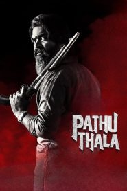 Pathu Thala (2023) Hindi + Tamil – Full Movie Download & Watch FREE – MOVIELOVERSBD.COM