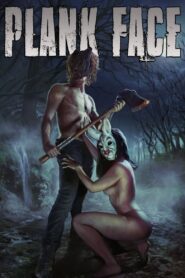 Plank Face (2016) – 🔞 – Full Movie Download & Watch FREE – MOVIELOVERSBD.COM