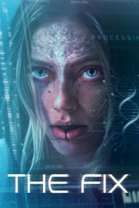 The Fix (2024) Dual Audio [Hindi ORG-English] JHS – Full Movie Download & Watch FREE – MOVIELOVERSBD.COM