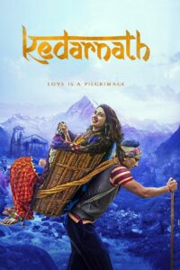 Kedarnath (2018) – Full Movie Download & Watch FREE – MOVIELOVERSBD.COM