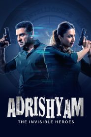 Adrishyam – The Invisible Heroes (2024) Season 01 – Full Series Download & Watch FREE – MOVIELOVERSBD.COM