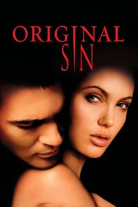 Original Sin (2001) – 🔞 – Full Movie Download & Watch FREE – MOVIELOVERSBD.COM